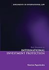 Basic Documents on International Investment Protection (Documents in International Law)