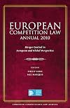 European Competition Law Annual 2010: Merger Control in European and Global Perspective