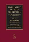 Regulating dispute resolution : ADR and access to justice at the crossroads