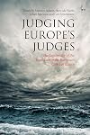 Judging Europe's judges : the legitimacy of the case law of the European Court of Justice