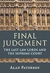 Final Judgment: The Last Law Lords and the Supreme Court