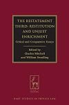 The restatement third : restitution and unjust enrichment : critical and comparative essays