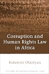 Corruption and Human Rights Law in Africa (Studies in International Law)
