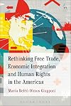 Rethinking Free Trade, Economic Integration and Human Rights in the Americas