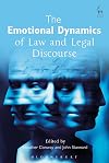 The emotional dynamics of law and legal discourse