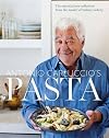Pasta: The Essential New Collection from the Master of Italian Cookery