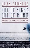 Out of Sight, Out of Mind: Why Britain's Prisons are Failing