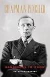 Chapman Pincher: Dangerous to Know