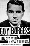 Guy Burgess: The Spy Who Knew Everyone