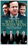 Why the Tories Won: The Inside Story of the 2015 Election
