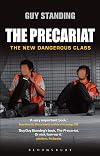 The Precariat: The New Dangerous Class