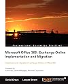 Microsoft Office 365: Exchange Online Implementation and Migration