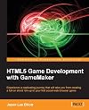 HTML5 Game Development with GameMaker