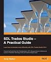 SDL Trados Studio ' A Practical Guide