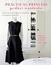 Practical Princess Perfect Wardrobe