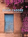 Door J'Adore: A celebration of the world's most beautiful doors