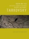 Poetry and Film: Artistic Kinship Between Arsenii and Andrei Tarkovsky