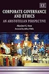 Corporate Governance and Ethics: An Aristotelian Perspective (New Horizons in Leadership Studies)