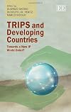 TRIPS and developing countries : towards a new IP world order?