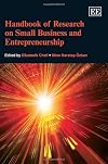 Handbook of research on small business and entrepreneurship