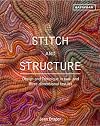 Stitch and Structure: Design and Technique in Two- and Three-Dimensional Textiles