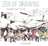 Zen of Drawing: Drawing What You See