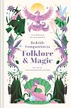 Bedside Companion to Folklore & Magic