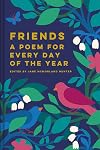 Friends: A Poem for Every Day of the Year