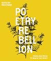 Poetry Rebellion: Poems and prose to rewild the spirit