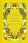 Bedside Companion for Food Lovers: An Anthology of Food Delights for Every Night of the Year