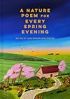 A Nature Poem for Every Spring Evening