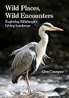 Wild Places, Wild Encounters: Exploring Edinburgh's Living Landscapes