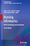 Nursing Informatics: Where Caring and Technology Meet