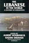 The Lebanese and the World: A Century of Emigration