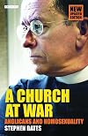 A Church at War: Anglicans and Homosexuality