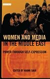 Women and Media in the Middle East : Power through Self-Expression