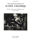 The Photography of Kamil Chadirji: Social Life in the Middle East, 1920-1940