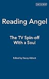 Reading Angel: The TV Spin-off With a Soul