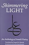 The Shimmering Light: An Anthology of Isma'ili Poems