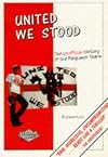 United We Stood, 1975-94: The Unofficial History of the Ferguson Years