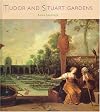 Tudor and Stuart Gardens (Historic Gardens)