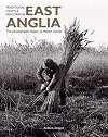 Traditional Crafts and Industries in East Anglia: The Photographic Legacy of Hallam Ashley