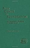 From Chaos to Restoration: Integrative Reading of Isaiah 24-27 (Journal for the Study of the New Testament Supplement)