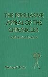 Persuasive Appeal of the Chronicler: A Rhetorical Analysis (JSOT Supplement)
