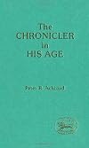 The Chronicler in His Age (JSOT supplement)