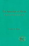 The Speeches of Micah: A Rhetorical-Historical Analysis (Library Hebrew Bible/Old Testament Studies)