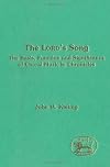 The Lord's Song: The Basis, Function and Significance of Choral Music in Chronicles (The Library of Hebrew Bible/Old Testament Studies)