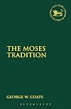 Moses Tradition (JSOT Supplement)
