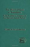 The Word of God in transition : from prophet to exegete in the Second Temple period