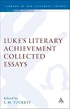 Luke's Literary Achievement: Collected Essays (Jsnt Supplement Series)